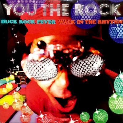 YOU THE ROCK - DUCK ROCK FEVER / WALK IN THE RHYTHM (12) (VG+/VG+)