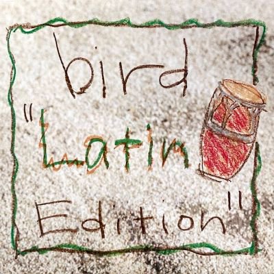BIRD - LATIN EDITION (12) (VG+/VG+)