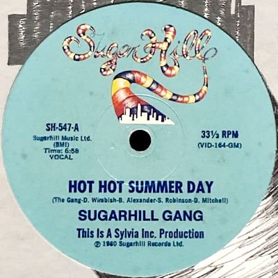 <img class='new_mark_img1' src='https://img.shop-pro.jp/img/new/icons5.gif' style='border:none;display:inline;margin:0px;padding:0px;width:auto;' />SUGARHILL GANG - HOT HOT SUMMER DAY (12) (G/VG+)