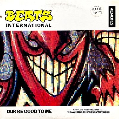 BEATS INTERNATIONAL - DUB BE GOOD TO ME (REMIXES) (12) (PROMO) (VG+/VG)