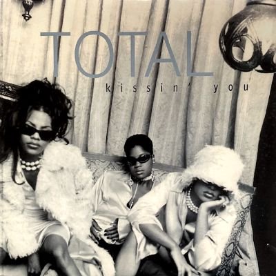 TOTAL - KISSIN' YOU / TELL ME (12) (VG+/VG+)