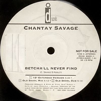 CHANTAY SAVAGE - BETCHA'LL NEVER FIND (12) (PROMO) (VG)