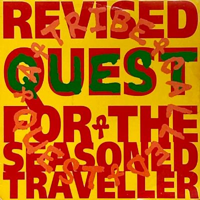 A TRIBE CALLED QUEST - REVISED QUEST FOR THE SEASONED TRAVELLER (LP) (VG+/VG)