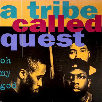 A TRIBE CALLED QUEST - OH MY GOD / LYRICS TO GO / ONE TWO S**T (12) (VG+/VG+)