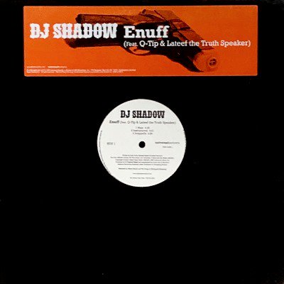 DJ SHADOW - ENUFF feat. Q-TIP & LATEEF THE TRUTH SPEAKER (12) (EX/VG+)