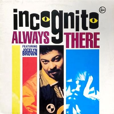 INCOGNITO - ALWAYS THERE (12) (VG+/VG+)