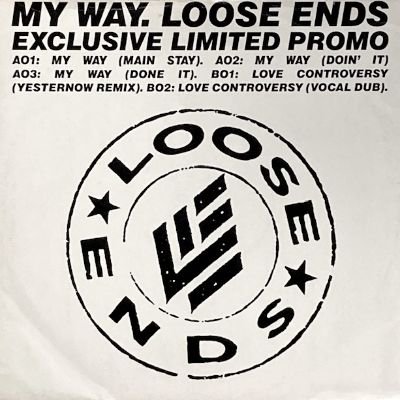 LOOSE ENDS - MY WAY (12) (UK) (VG+/VG)