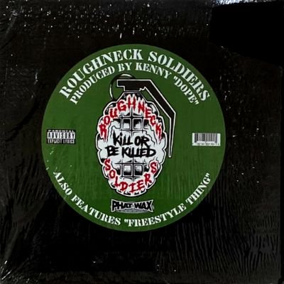 ROUGHNECK SOLDIERS - KILL OR BE KILLED / FREESTYLE THING (12) (VG+/VG+)