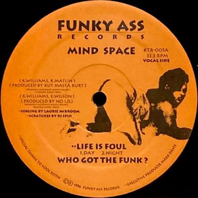 MIND SPACE - LIFE IS FOUL / WHO GOT THE FUNK? (12) (EX)