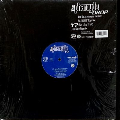 THE PHARCYDE - DROP / Y? (BE LIKE THAT) (12) (EX/EX)
