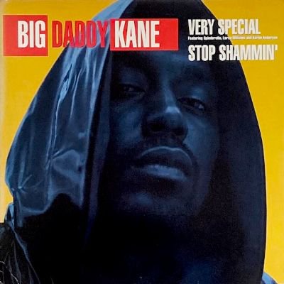 BIG DADDY KANE - VERY SPECIAL / STOP SHAMMIN' (12) (VG/VG+)