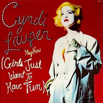 CYNDI LAUPER - HEY NOW (GIRLS JUST WANT TO HAVE FUN) (12) (VG+/VG+)