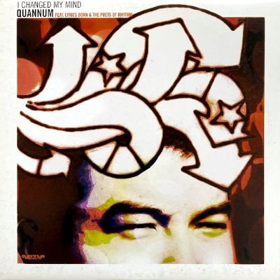 QUANNUM feat. LYRICS BORN & THE POETS OF RHYTHM - I CHANGED MY MIND (12) (EX/VG+)