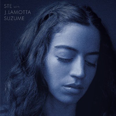 STE WITH J.LAMOTTA SUZUME - RE BLUE (LP) (NEW)