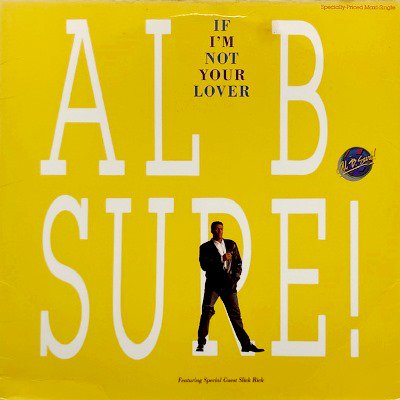 AL B. SURE! - IF I'M NOT YOUR LOVER (12) (VG+/VG+)