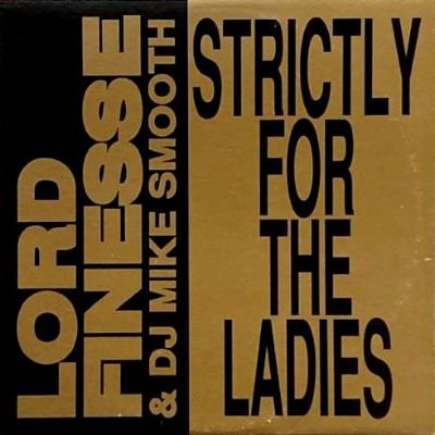 <img class='new_mark_img1' src='https://img.shop-pro.jp/img/new/icons5.gif' style='border:none;display:inline;margin:0px;padding:0px;width:auto;' />LORD FINESSE & DJ MIKE SMOOTH - STRICTLY FOR THE LADIES (12) (RE) (VG+/VG+)
