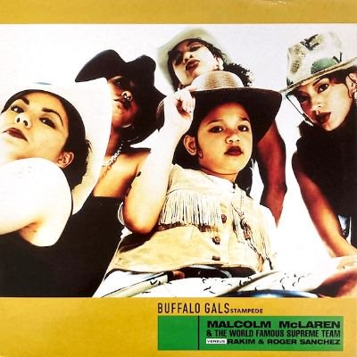 MALCOLM MCLAREN & THE WORLD'S FAMOUS SUPREME TEAM - BUFFALO GALS STAMPEDE (12) (VG+/VG+)