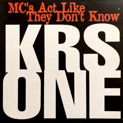 KRS-ONE - MC'S ACT LIKE THEY DON'T KNOW (12) (UK) (VG+/VG+)