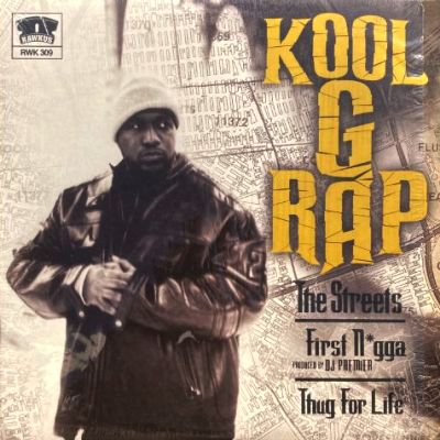 KOOL G RAP - THE STREETS / FIRST NIGGA / THUG FOR LIFE (12) (EX/EX)