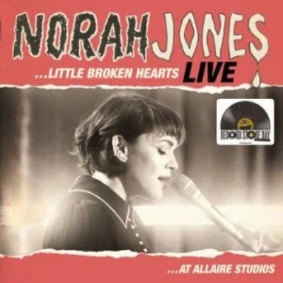 NORAH JONES - ...LITTLE BROKEN HEARTS: LIVE AT ALLAIRE STUDIOS (LP) (RSD) (NEW)