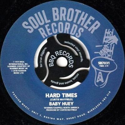 BABY HUEY - HARD TIMES / LISTEN TO ME (7) (RE) (EX)