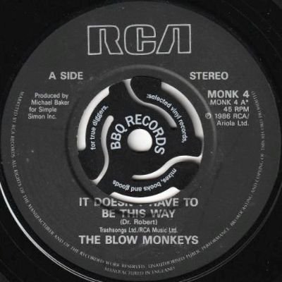 THE BLOW MONKEYS - IT DOESN'T HAVE TO BE THIS WAY (7) (VG+)