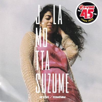 J. LAMOTTA SUZUME - SE LOVE / YOSHITAKA (7) (NEW)