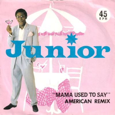JUNIOR - MAMA USED TO SAY (AMERICAN REMIX) (7) (UK) (VG/VG)