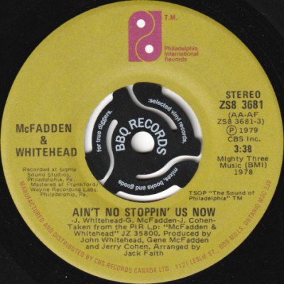McFADDEN & WHITEHEAD - AIN'T NO STOPPIN' US NOW (7) (CA) (VG+/VG+)