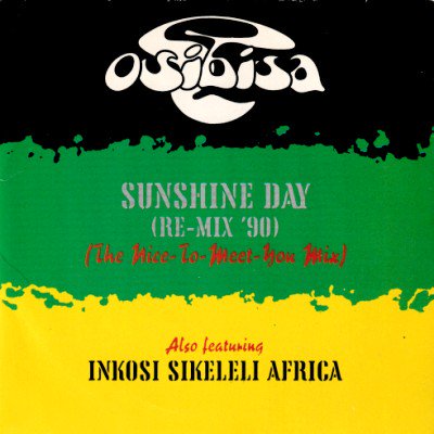 OSIBISA - SUNSHINE DAY (RE-MIX '90) (7) (UK) (VG+/VG+)