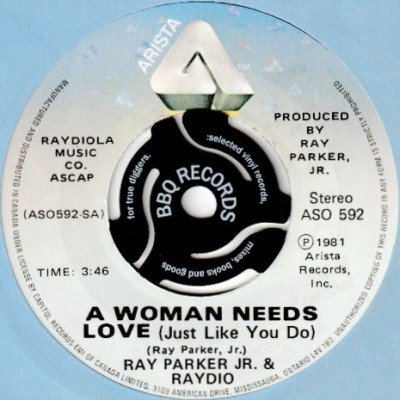 RAY PARKER JR. & RAYDIO - A WOMAN NEEDS LOVE (JUST LIKE YOU DO) (7) (CA) (EX/VG+)