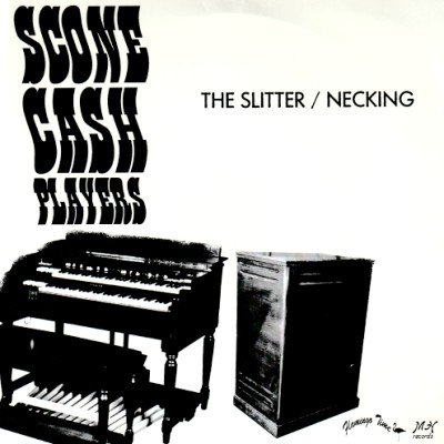 SCONE CASH PLAYERS - THE SLITTER / NECKING (7) (RE) (EX/EX)