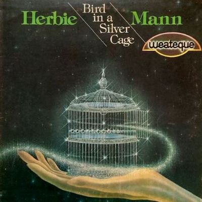 <img class='new_mark_img1' src='https://img.shop-pro.jp/img/new/icons5.gif' style='border:none;display:inline;margin:0px;padding:0px;width:auto;' />HERBIE MANN - BIRD IN A SILVER CAGE (LP) (IT) (VG+/VG+)