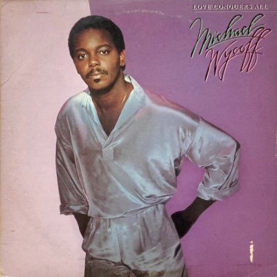 MICHAEL WYCOFF - LOVE CONQUERS ALL (LP) (VG/VG)