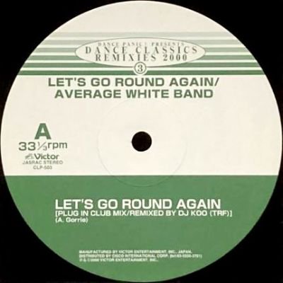 AVERAGE WHITE BAND - LET'S GO ROUND AGAIN (12) (VG+/VG+)