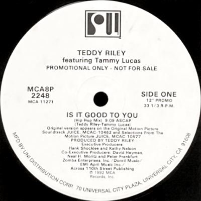 TEDDY RILEY feat. TAMMY LUCAS - IS IT GOOD TO YOU REMIXES (12) (PROMO) (EX)