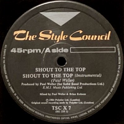 THE STYLE COUNCIL - SHOUT TO THE TOP (12) (VG)