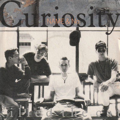CURIOSITY KILLED THE CAT - NAME & NO. (7) (VG+/VG+)