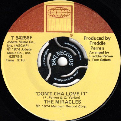THE MIRACLES - DON'T CHA LOVE IT (7) (EX)