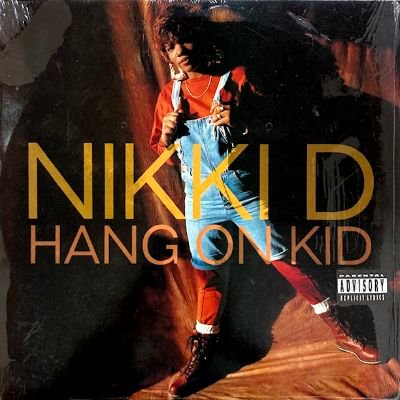 NIKKI D - HANG ON KID / YOUR MAN IS MY MAN (12) (EX/EX)