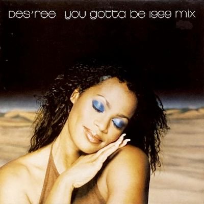 DES'REE - YOU GOTTA BE (1999 MIX) (12) (VG+/VG+)