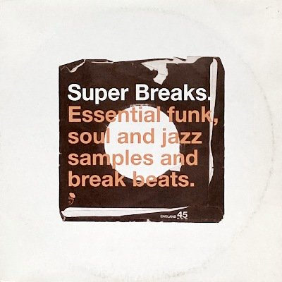 V.A. - SUPER BREAKS. ESSENTIAL FUNK, SOUL AND JAZZ SAMPLES AND BREAK BEATS (LP) (VG/VG+)