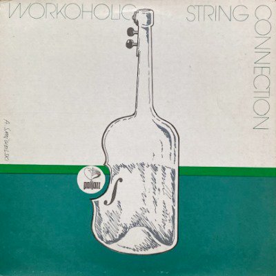 STRING CONNECTION - WORKOHOLIC (LP) (VG+/VG+)