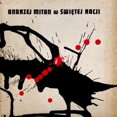 ANDRZEJ MITAN - W ŚWIĘTEJ RACJI (LP) (VG+/VG+)