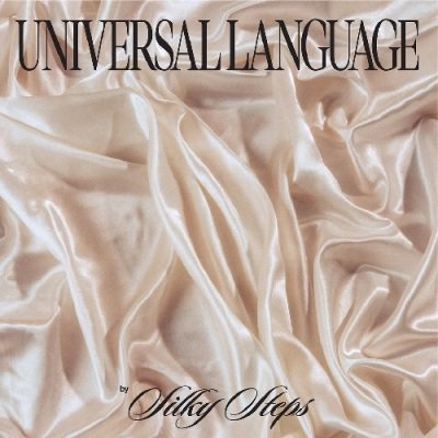 SILKY STEPS - UNIVERSAL LANGUAGE (LP) (NEW)