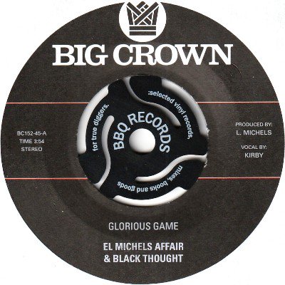 EL MICHELS AFFAIR & BLACK THOUGHT - GLORIOUS GAME / GRATEFUL (7) (NEW)