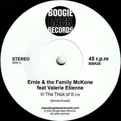 ERNIE & THE FAMILY MCKONE - IN THE THICK OF IT / FEELS LIKE I’M IN LOVE (7) (NEW)
