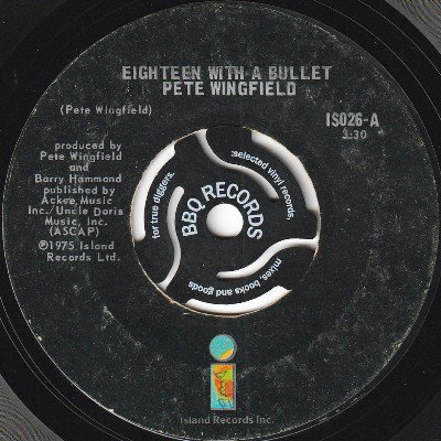 PETE WINGFIELD - EIGHTEEN WITH A BULLET (7) (VG)