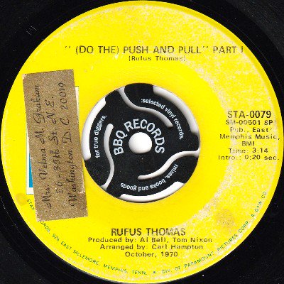RUFUS THOMAS - (DO THE) PUSH AND PULL (7) (G)