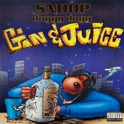 SNOOP DOGGY DOG  - GIN AND JUICE (12) (UK) (RE) (VG+/VG+)